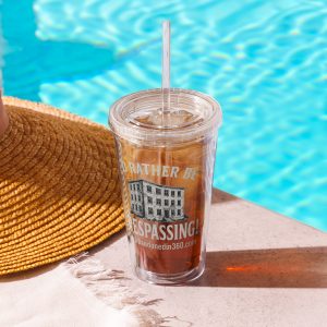 I'd Rather Be Trespassing 1 (Clear plastic tumbler)