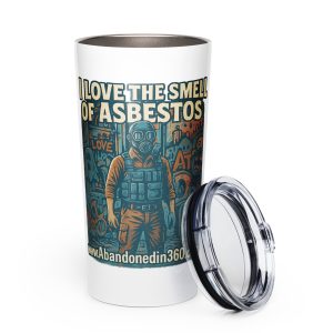 I Love The Smell Of Asbestos 2 (Tapered stainless steel tumbler)