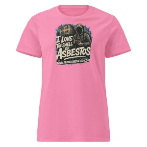 I Love The Smell Of Asbestos 5 (Women’s basic softstyle t-shirt) - Image 9