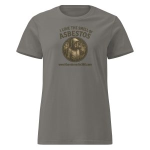 I Love The Smell Of Asbestos 1 (Women’s basic softstyle t-shirt) - Image 7