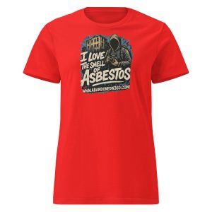 I Love The Smell Of Asbestos 5 (Women’s basic softstyle t-shirt) - Image 5