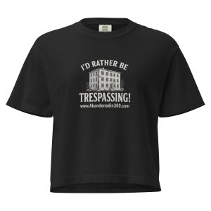 I'd Rather Be Trespassing 1 (Women’s heavyweight boxy tee)