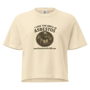 I Love The Smell Of Asbestos 1 (Women’s heavyweight boxy tee) - Image 4