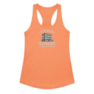 I'd Rather Be Trespassing 1 (Women’s fitted racerback tank top) - Image 3