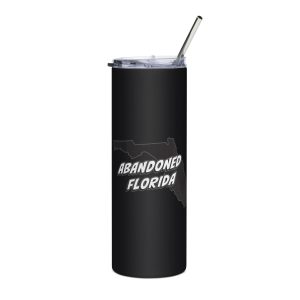 Abandoned Florida 1 (Stainless steel tumbler)