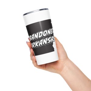 Abandoned Arkansas 1 (Tapered stainless steel tumbler)